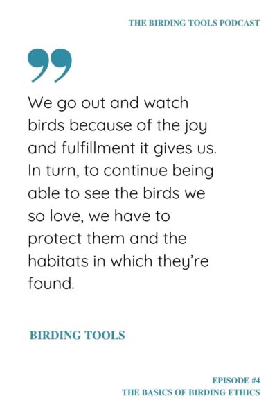 Basics of Birding Ethics Birding Tools Quote